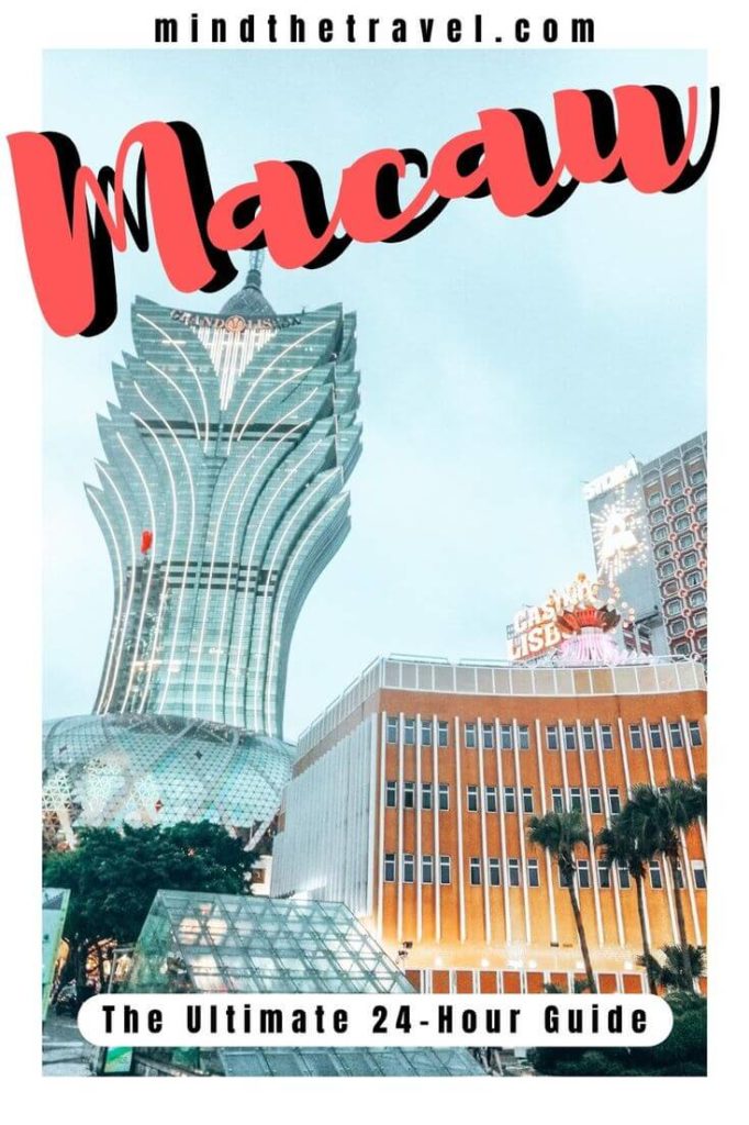 The Ultimate 24-Hour Guide to Macau