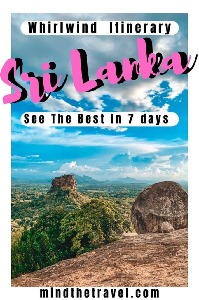 Whirlwind Sri Lanka Itinerary. The Best of Sri Lanka in 7 Days