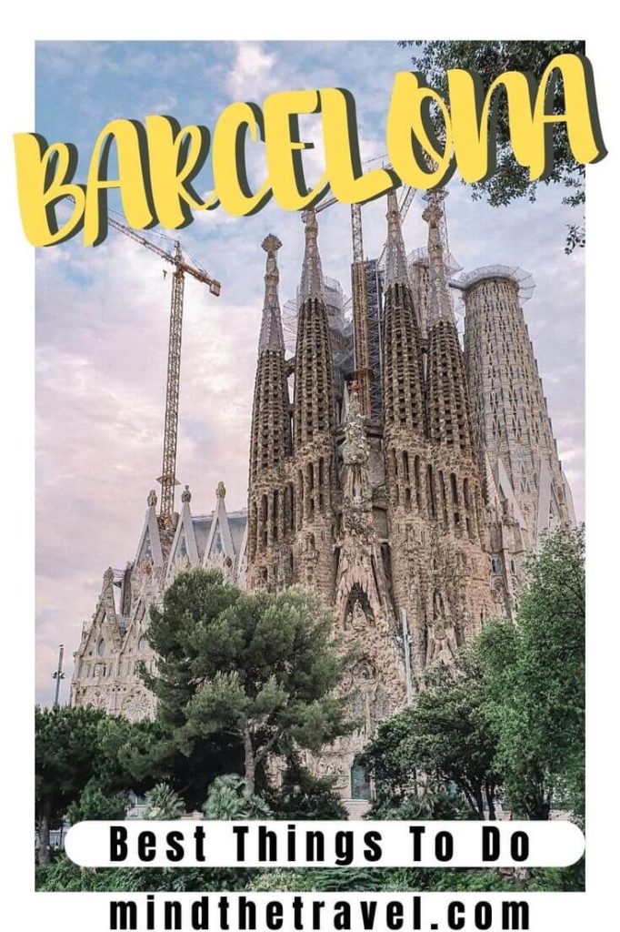 Best Things To Do in Barcelona Spain: Ultimate Barcelona Travel Guide