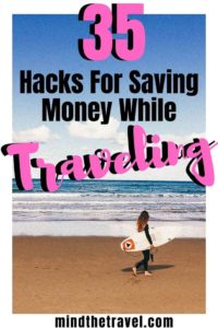 35 Best Hacks For Saving Money While Traveling Anywhere