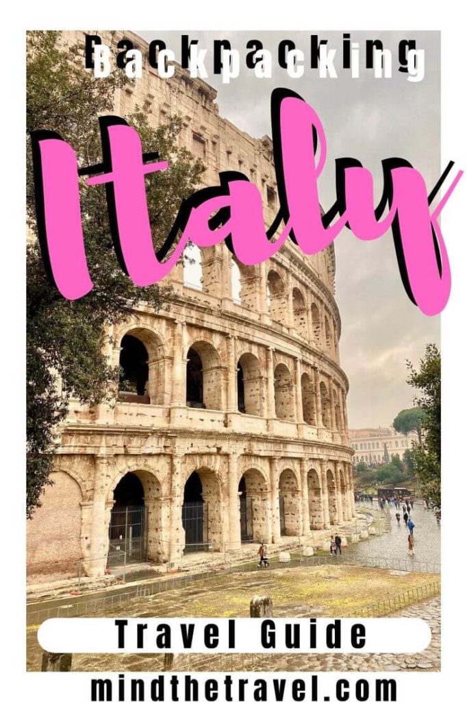 This Is How to Go Backpacking in Italy - Backpacking Italy Travel GuiDe 682x1024