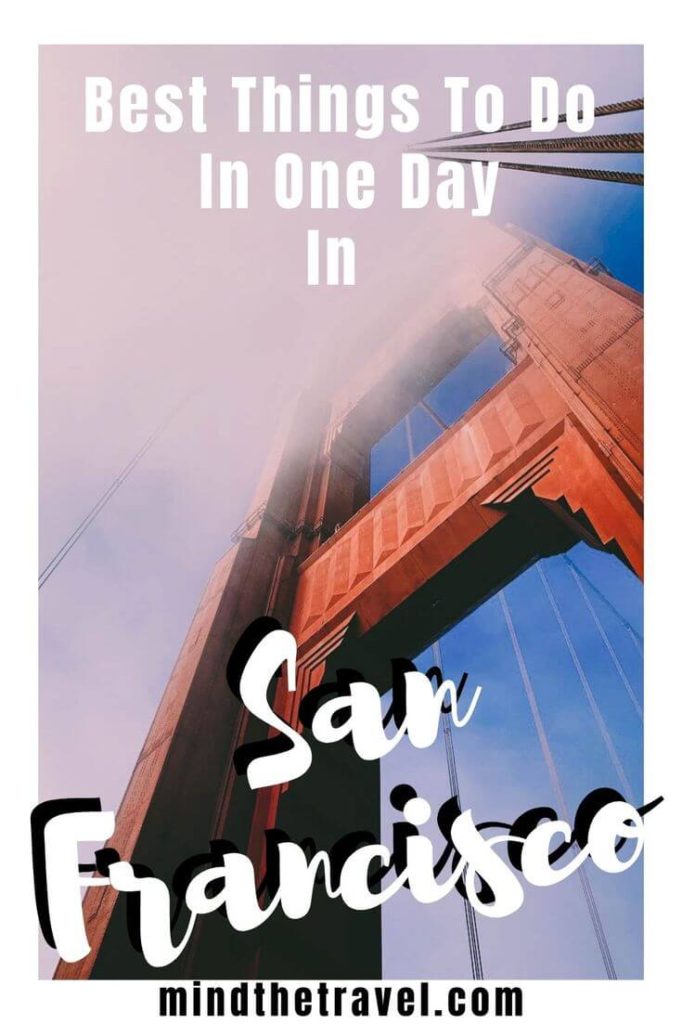 Best Things to Do in San Francisco for First Time Visitors