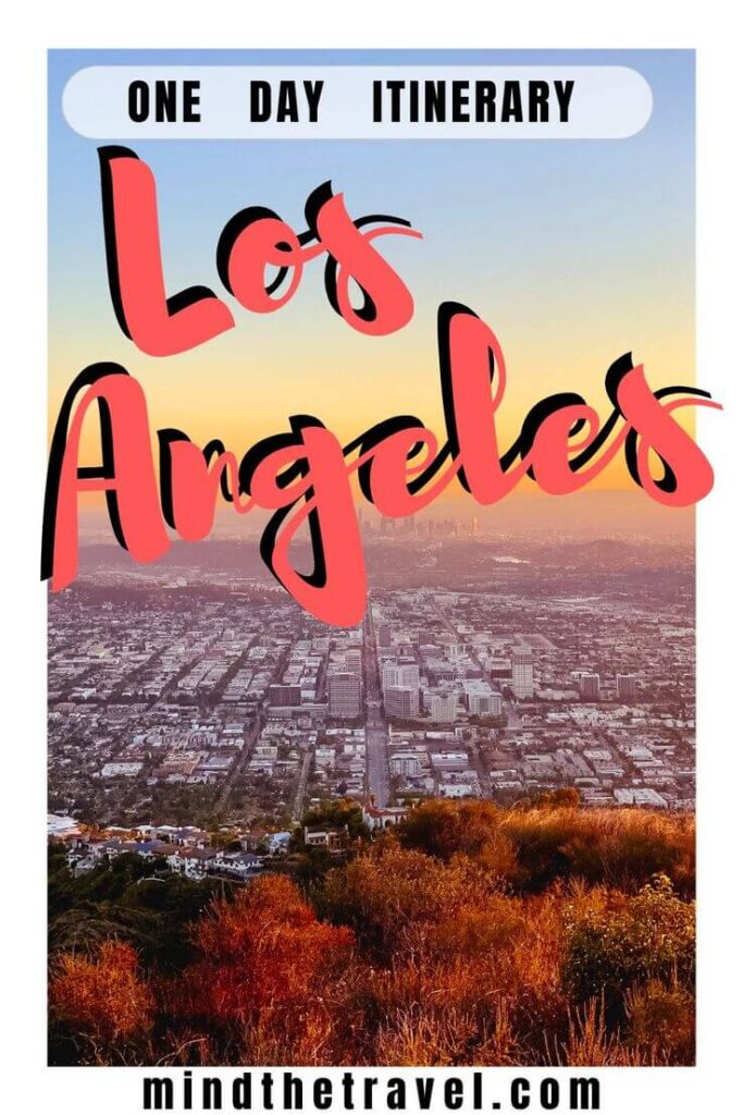 Best Itinerary for 1 Day in Los Angeles